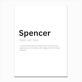 Spencer Definition Meaning Canvas Print