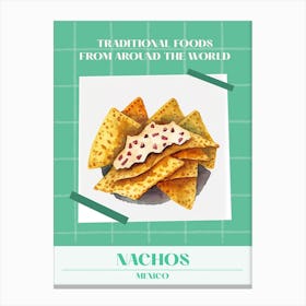Nachos Mexico 1 Foods Of The World Canvas Print