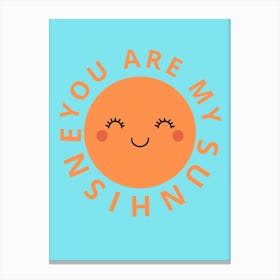 You Are My Sunshine 2 Canvas Print