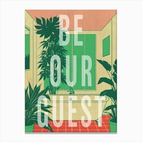 Be Our Guest Canvas Print