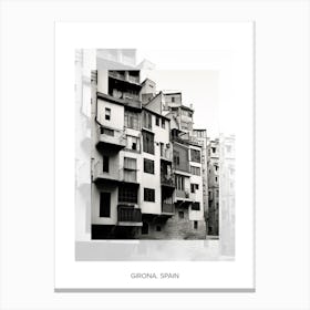 Poster Of Girona, Spain, Black And White Old Photo 4 Canvas Print