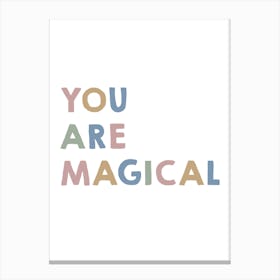 You Are Magical, Girls Room Decor, Nursery Wall Art Canvas Print