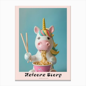 Toy Unicorn Pastel Eating Ramen 2 Poster Canvas Print