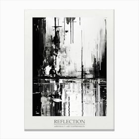 Reflection Abstract Black And White 11 Poster Canvas Print