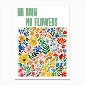 No Rain No Flowers Poster Floral Painting Matisse Style 15 Canvas Print