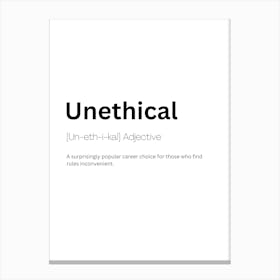 Unethical Definition Meaning Canvas Print