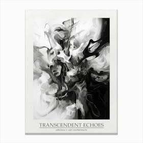 Transcendent Echoes Abstract Black And White 2 Poster Canvas Print