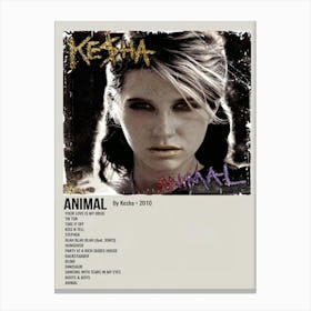 Animal By Kesha 2010 Poster Canvas Print