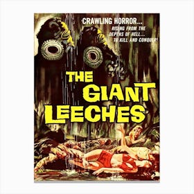 Horror Fantasy Movie Poster, The Giant Leaches Canvas Print