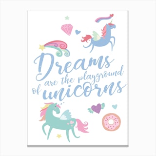 Dreams Are The Playgrounds Of Unicorns Purple Canvas Print