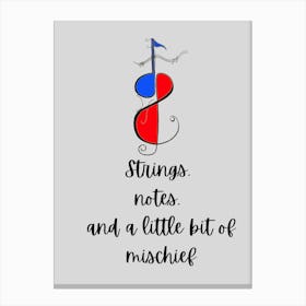 Violin drawn as musical notes with quirky text - Strings Notes and Mischief by DollyJ Leinwandbild