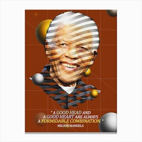 Quote In Ribbon Famous People Nelson Mandela ― A Good Head And A Good Heart Are Always A Formidable Combination Canvas Print