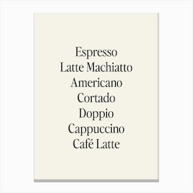 Espresso Latte Macchiato Americano Canvas Print