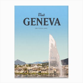 Visit Geneva, Switzerland Canvas Print