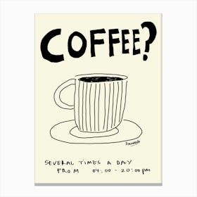 Coffee? Canvas Print