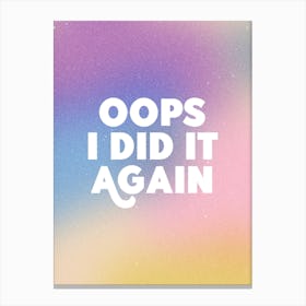 Oops I Did It Again, Britney Spears Canvas Print