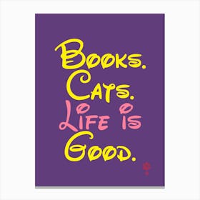 Books Cats Life Is Good Canvas Print