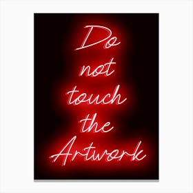 Do Not Touch  Canvas Print