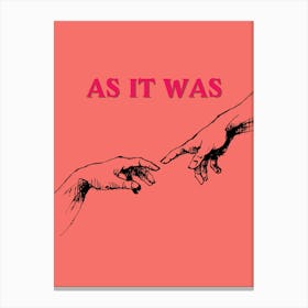 As It Was Canvas Print