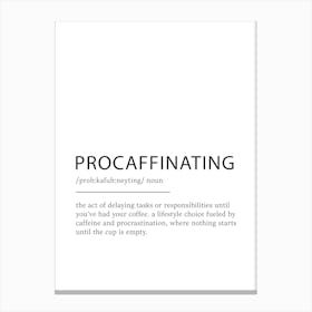 Procaffinating Definition Poster - Dictionary Canvas Print