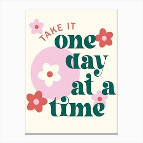 One Day At A Time 1 Canvas Print