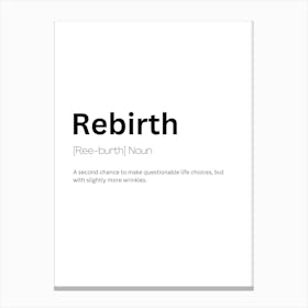 Rebirth Definition Meaning Canvas Print