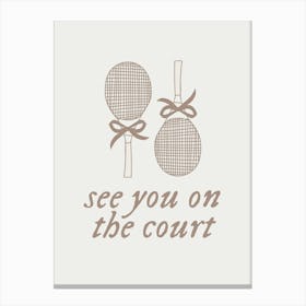 See You On The Court | Coquette Vintage Retro Sporty Trendy Tennis 4 Canvas Print