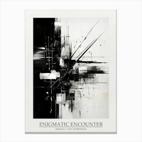 Enigmatic Encounter Abstract Black And White 2 Poster Canvas Print