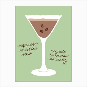 Espresso Martini Now, Regrets Tomorrow Morning, Mocha Mousse Color Palette 2 Canvas Print