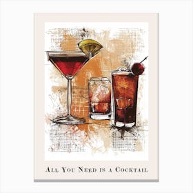 All You Need Is A Cocktail Poster 1 Canvas Print