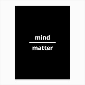 Mind Matter Canvas Print Canvas Print