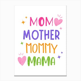 Mom Mother Mommy Mama Canvas Print