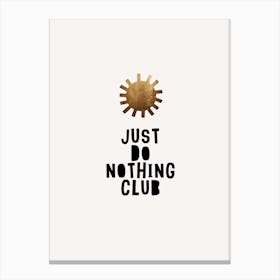 Do Nothing Club 1 Canvas Print