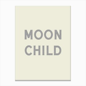 Moon Child - Good Vibes Typography Quote Canvas Print