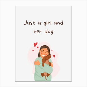 Just A Girl And Her Dog Canvas Print