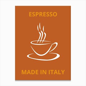 Espresso Made In Italy Canvas Print