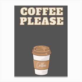 Coffee Please Canvas Print