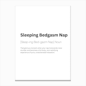 Sleeping Bedgasm Nap Definition Meaning Canvas Print