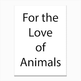 Animal Quote 11 Canvas Print