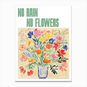 No Rain No Flowers Poster Spring Flowers Painting Matisse Style 6 Canvas Print