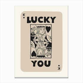 Lucky You King Playing Card Beige And Black Canvas Print