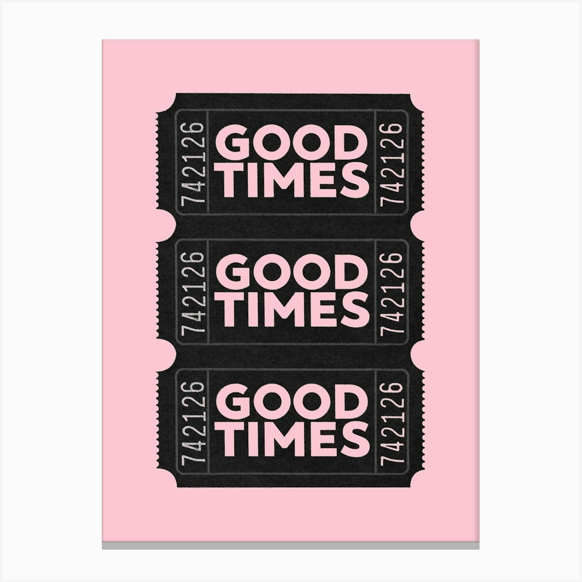 Good Times Ticket Retro Wall Art Funky Decor Pink And Black Print Canvas Print by StudioAlfi