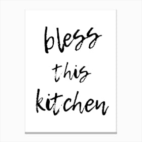 Bless This Kitchen Canvas Print