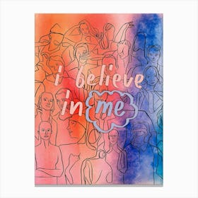 Believe In Me Canvas Print
