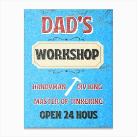Dad'S Workshop Canvas Print