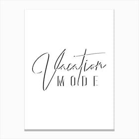 Vacation Mode 2 Canvas Print