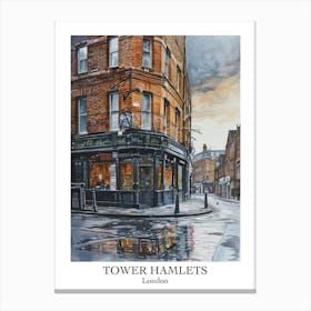 Tower Hamlets London Borough   Street Watercolour 1 Poster Canvas Print