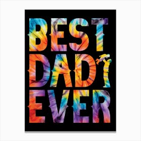 Best Dad Ever Happy Father’s Day 1 Canvas Print