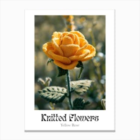 Knitted Flowers Yellow Rose 1 Canvas Print