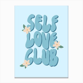 Self Love Club Preppy Aesthetic Motivational Quote Typography Canvas Print